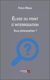 Éloge du point d'interrogation