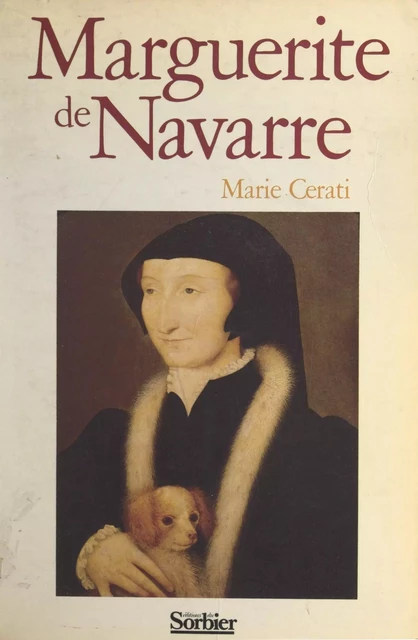 Marguerite de Navarre - Marie Cerati - (Sorbier) réédition numérique FeniXX