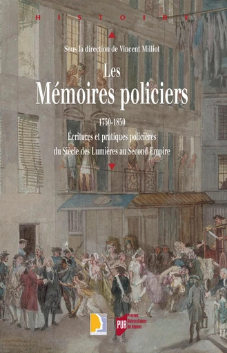 Les mémoires policiers, 1750-1850 -  - Presses universitaires de Rennes