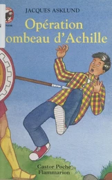 Opération tombeau d'Achille