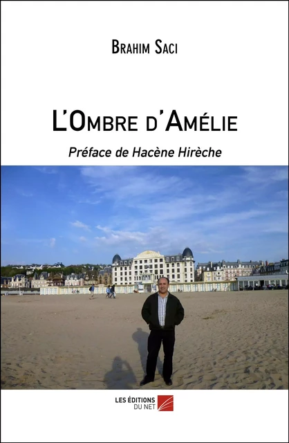 L'Ombre d'Amélie - Brahim Saci - Les Éditions du Net