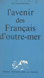 L'avenir des Français d'outre-mer