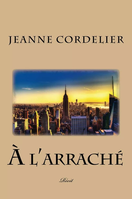 A l'arraché - Jeanne Cordelier - portative