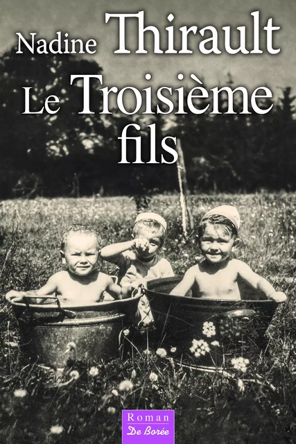 Le Troisième fils - Nadine Thirault - De Borée