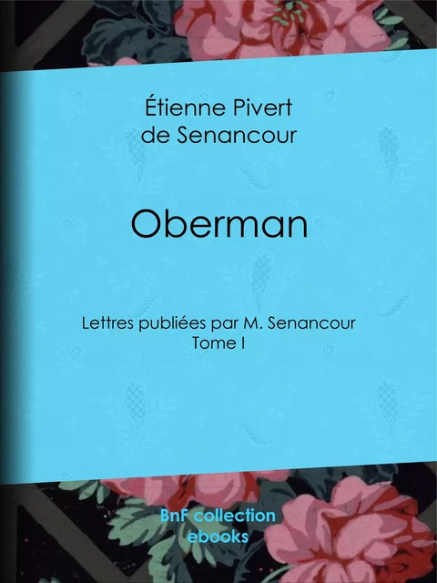 Oberman - Étienne Pivert de Senancour - BnF collection ebooks