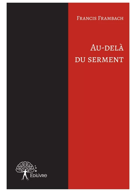 Au-delà du serment - Francis Frambach - Editions Edilivre