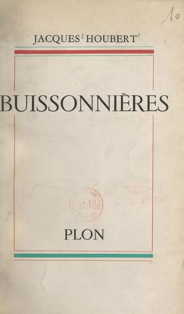 Buissonnières - Jacques Houbert - (Plon) réédition numérique FeniXX