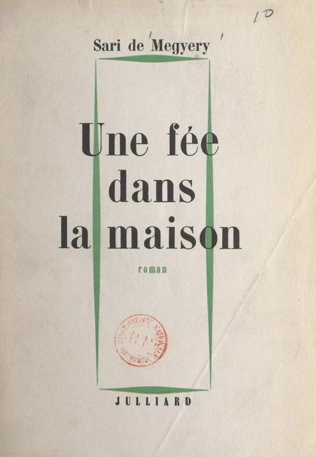 Une fée dans la maison - Sari de Megyery - (Julliard) réédition numérique FeniXX