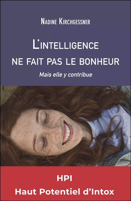 L'intelligence ne fait pas le bonheur - Nadine Kirchgessner - Les Éditions du Net