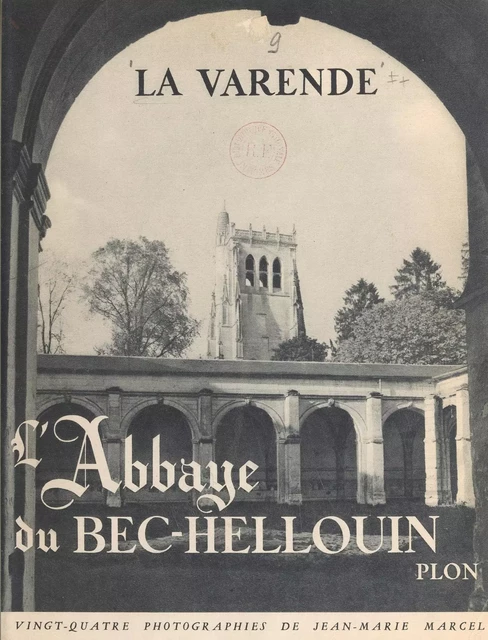 L'abbaye du Bec-Hellouin - Jean de La Varende - (Plon) réédition numérique FeniXX