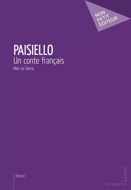 Paisiello - Marc le Clercq - Mon Petit Editeur