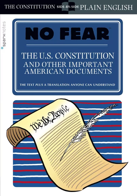 The U.S. Constitution and Other Important American Documents (No Fear) -  SparkNotes - Spark