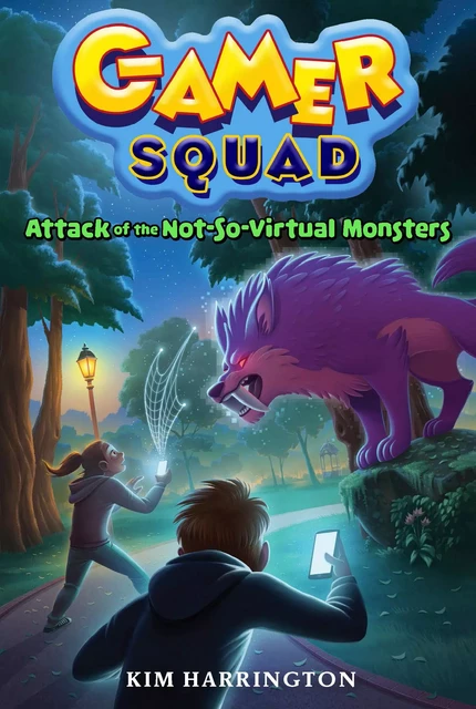 Attack of the Not-So-Virtual Monsters (Gamer Squad 1) - Kim Harrington - Union Square Kids