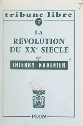 La révolution du XXe siècle