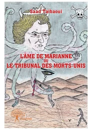 L’Âme de Marianne ou Le Tribunal des Morts-Unis