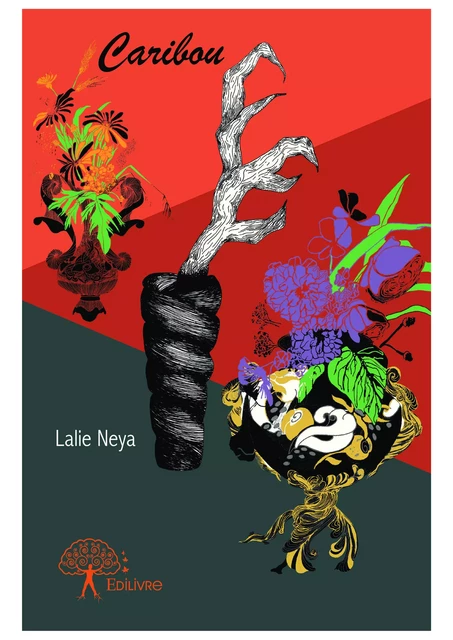 Caribou - Lalie Neya - Editions Edilivre