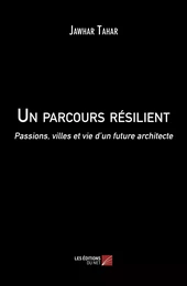 Un parcours résilient