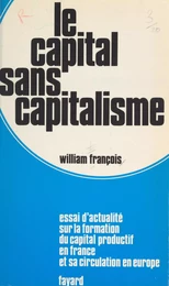 Le capital sans capitalisme