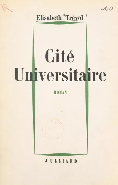 Cité universitaire - Élisabeth Trévol - (Julliard) réédition numérique FeniXX