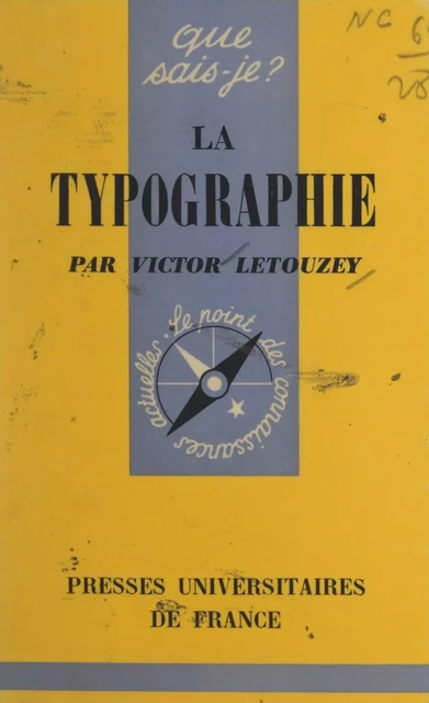 La typographie - Victor Letouzey - (Presses universitaires de France) réédition numérique FeniXX