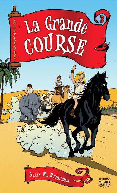 La Grande Course - Alain M. Bergeron - Éditions Michel Quintin