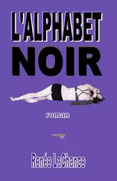 Alphabet noir (L') [Petit format (2013 sur papier) de 296 pages]