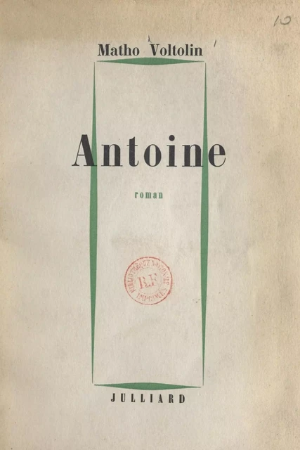 Antoine - Matho Voltolin - (Julliard) réédition numérique FeniXX