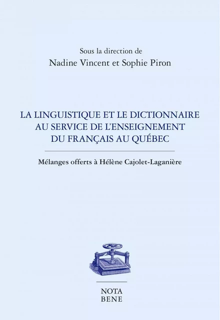 La linguistique et le dictionnaire au service de l'enseignement du français au Québec -  - Groupe Nota bene