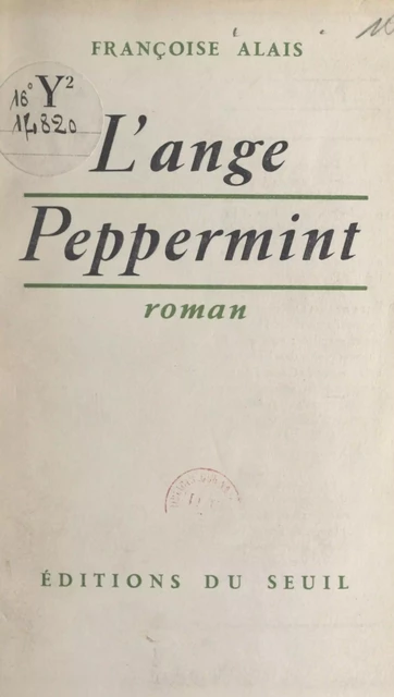 L'ange Peppermint - Françoise Alais - Seuil (réédition numérique FeniXX)