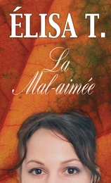 La Mal-aimée