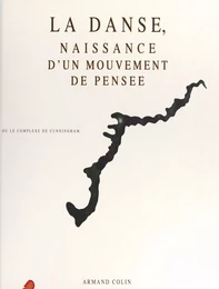 La danse, naissance d'un mouvement de pensée