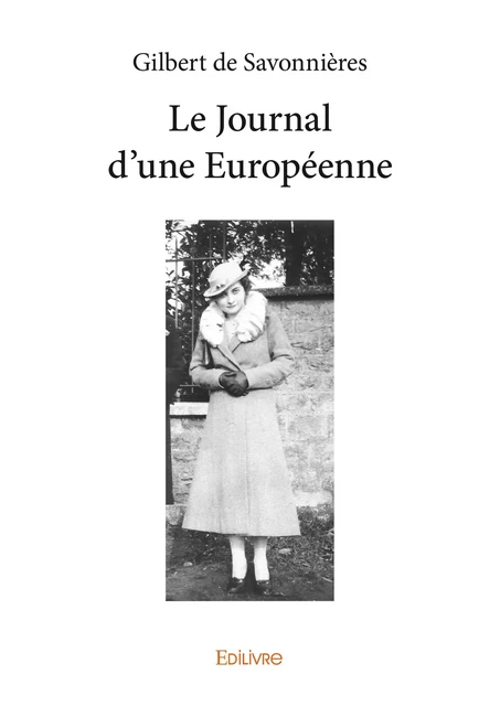 Le Journal d'une Européenne - Gilbert de Savonnières - Editions Edilivre