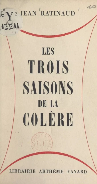 Les trois saisons de la colère - Jean Ratinaud - (Fayard) réédition numérique FeniXX