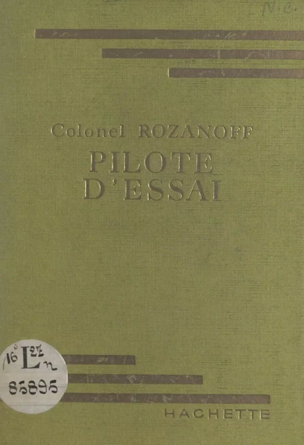 Pilote d'essai - Constantin Rozanoff - (Hachette) réédition numérique FeniXX