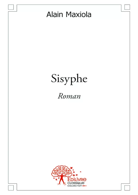 Sisyphe - Antoine Maxiola - Editions Edilivre