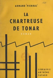 La chartreuse de Tonar