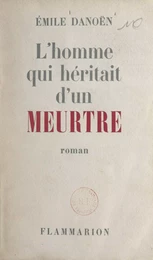 L'homme qui héritait d'un meurtre