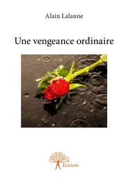 Une vengeance ordinaire