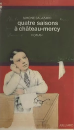 Quatre saisons à château-Mercy