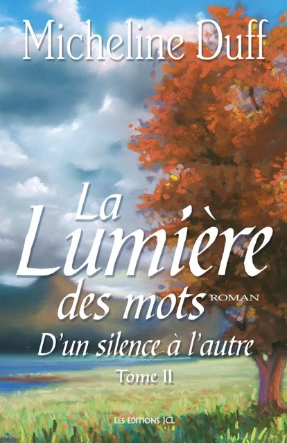 La Lumière des mots - Micheline Duff - Éditions JCL