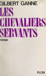 Les chevaliers servants