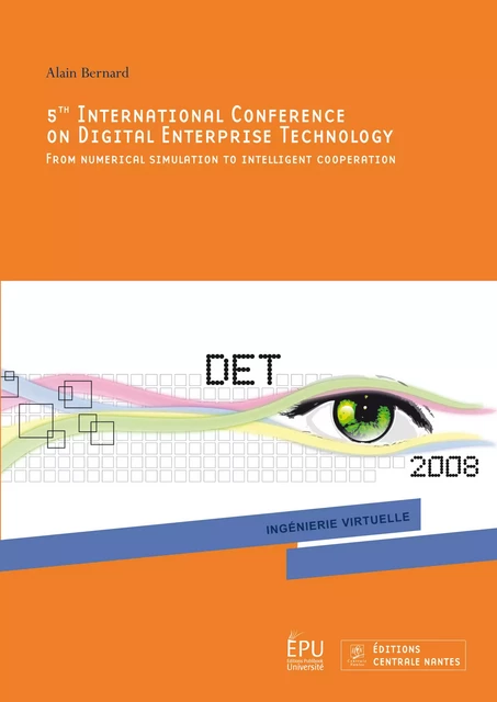 5th International Conference On Digital Enterprise Technology - Alain Bernard - Publibook