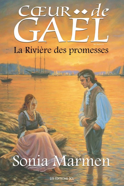 La Rivière des promesses - Sonia Marmen - Éditions JCL