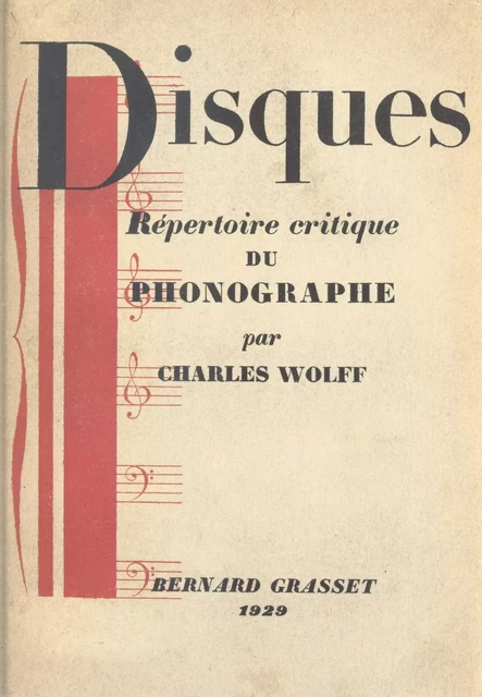 Disques - Charles Wolff - (Grasset) réédition numérique FeniXX