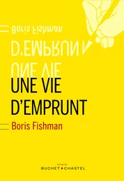 Une vie d'emprunt