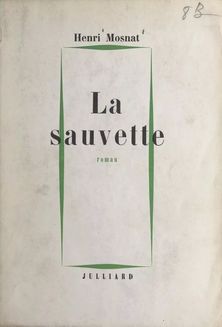 La sauvette - Henri Mosnat - (Julliard) réédition numérique FeniXX