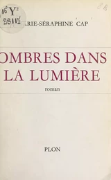 Ombres dans la lumière