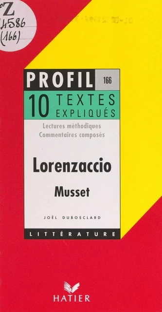 Lorenzaccio, 1834, Musset - Joël Dubosclard - (Hatier) réédition numérique FeniXX