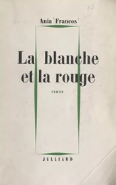 La blanche et la rouge