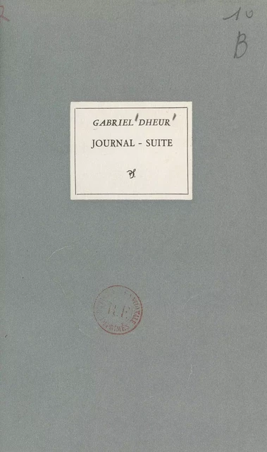 Journal (2) - Gabriel Dheur - Seghers (réédition numérique FeniXX)